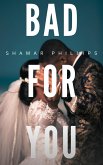 Bad For You (eBook, ePUB) Bad For You (eBook, ePUB)