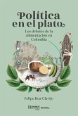 Política en el plato (eBook, PDF) Política en el plato (eBook, PDF)