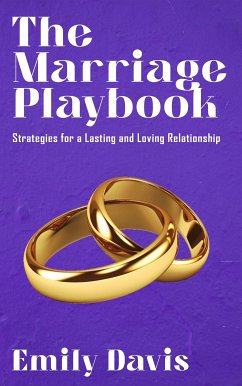 Cover The Marriage Playbook - Strategies for a Lasting and Loving Relationship (eBook, ePUB)