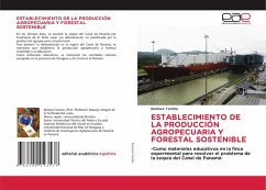 ESTABLECIMIENTO DE LA PRODUCCIÓN AGROPECUARIA Y FORESTAL SOSTENIBLE ESTABLECIMIENTO DE LA PRODUCCIÓN AGROPECUARIA Y FORESTAL SOSTENIBLE