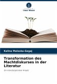 Transformation des Machtdiskurses in der Literatur