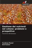 Gestione dei nutrienti nel cotone: problemi e prospettive Gestione dei nutrienti nel cotone: problemi e prospettive