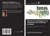 Actores no estatales en la resolución de conflictos armados