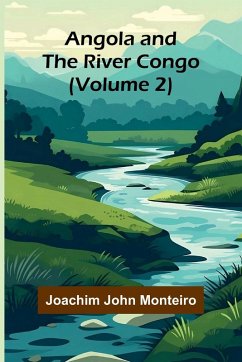 Cover Angola and the River Congo (Volume 2)