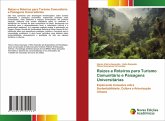 Raízes e Roteiros para Turismo Comunitário e Paisagens Universitárias Raízes e Roteiros para Turismo Comunitário e Paisagens Universitárias