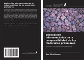 Explicación micromecánica de la compresibilidad de los materiales granulares Explicación micromecánica de la compresibilidad de los materiales granulares