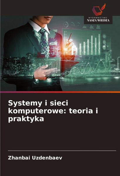 Systemy i sieci komputerowe: teoria i praktyka