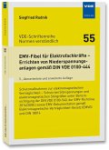 EMV-Fibel für Elektrofachkräfte - Errichten von Niederspannungsanlagen gemäß DIN VDE 0100-444 EMV-Fibel für Elektrofachkräfte - Errichten von Niederspannungsanlagen gemäß DIN VDE 0100-444