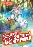 Isekai Tensei: Recruited to Another World: Volume 1 (Manga) Isekai Tensei: Recruited to Another World: Volume 1 (Manga)