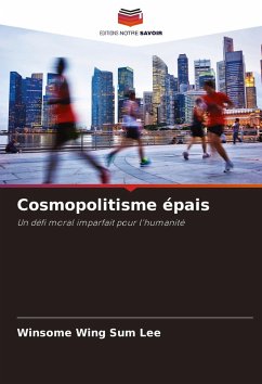 Cosmopolitisme épais - Lee, Winsome Wing Sum