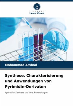 Cover Synthese, Charakterisierung und Anwendungen von Pyrimidin-Derivaten