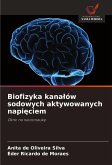 Biofizyka kana¿ów sodowych aktywowanych napi¿ciem