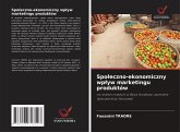 Spo¿eczno-ekonomiczny wp¿yw marketingu produktów