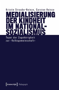 Cover Medialisierung der Kindheit im Nationalsozialismus