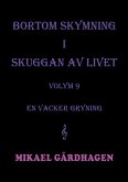 Bortom skymning i skuggan av livet Bortom skymning i skuggan av livet
