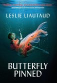 Butterfly Pinned Butterfly Pinned