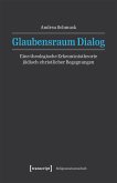 Glaubensraum Dialog Glaubensraum Dialog