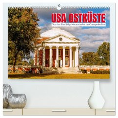 USA Ostküste. Von den Blue Ridge Mountains bis zur Chesapeake Bay (hochwertiger Premium Wandkalender 2026 DIN A2 quer), Kunstdruck in Hochglanz - Calvendo;Wagner, Hanna