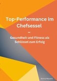 Top-Performance im Chefsessel Top-Performance im Chefsessel