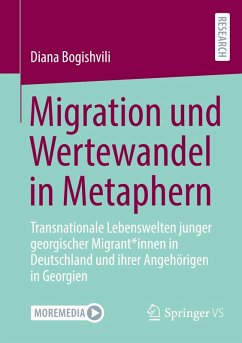 Migration und Wertewandel in Metaphern - Bogishvili, Diana