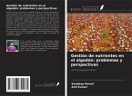 Gestión de nutrientes en el algodón: problemas y perspectivas Gestión de nutrientes en el algodón: problemas y perspectivas