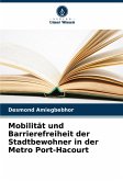 Mobilität und Barrierefreiheit der Stadtbewohner in der Metro Port-Hacourt Mobilität und Barrierefreiheit der Stadtbewohner in der Metro Port-Hacourt