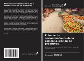 El impacto socioeconómico de la comercialización de productos