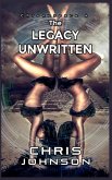 The Legacy Unwritten The Legacy Unwritten