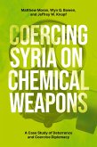 Coercing Syria on Chemical Weapons Coercing Syria on Chemical Weapons