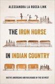 The Iron Horse in Indian Country