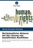 Nichtstaatliche Akteure bei der Lösung von bewaffneten Konflikten Nichtstaatliche Akteure bei der Lösung von bewaffneten Konflikten