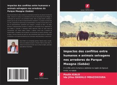 Impactos dos conflitos entre humanos e animais selvagens nos arredores do Parque Mwagna (Gabão) - Kialo, Paulin;BAWALO MBAZOKOUBA, Ida Jilles