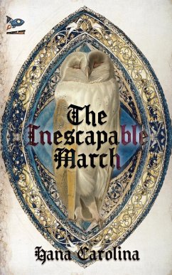 The Inescapable March - Carolina, Hana