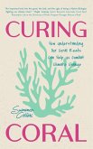 Curing Coral Curing Coral