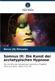 Somnus IX: Die Kunst der archetypischen Hypnose Somnus IX: Die Kunst der archetypischen Hypnose