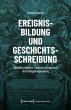 Ereignisbildung und Geschichtsschreibung - Bild 1