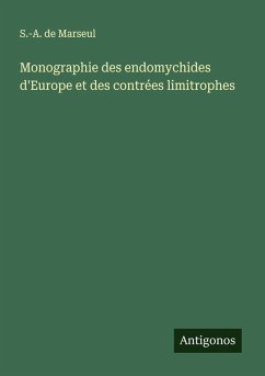 Cover Monographie des endomychides d'Europe et des contrées limitrophes