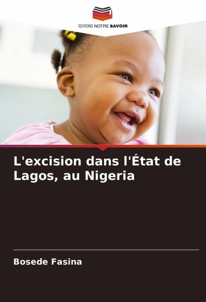 L'excision dans l'État de Lagos, au Nigeria L'excision dans l'État de Lagos, au Nigeria