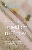 Freedom to Know Freedom to Know