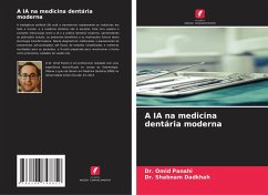 A IA na medicina dentária moderna - Panahi, Omid;Dadkhah, Dr. Shabnam