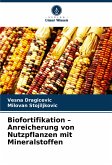 Biofortifikation - Anreicherung von Nutzpflanzen mit Mineralstoffen Biofortifikation - Anreicherung von Nutzpflanzen mit Mineralstoffen
