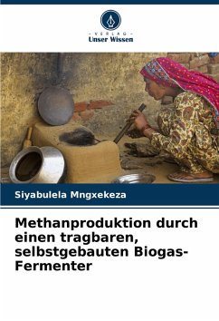 Cover Methanproduktion durch einen tragbaren, selbstgebauten Biogas-Fermenter