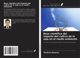 Base científica del impacto del cultivo de la soja en el medio ambiente