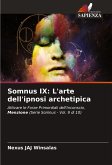 Somnus IX: L'arte dell'ipnosi archetipica