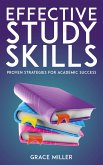 Effective Study Skills - Proven Strategies for Academic Success (eBook, ePUB)