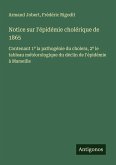 Notice sur l'épidémie cholérique de 1865 Notice sur l'épidémie cholérique de 1865