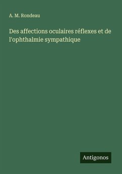 Cover Des affections oculaires réflexes et de l'ophthalmie sympathique