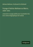 Voyage d'Adrien Matham au Marco, 1640-1641 Voyage d'Adrien Matham au Marco, 1640-1641