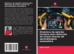 Dinâmica da opinião humana para detecção de stress através da aprendizagem automática Dinâmica da opinião humana para detecção de stress através da aprendizagem automática