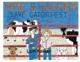 Tate & Tucker Save Gatorfest